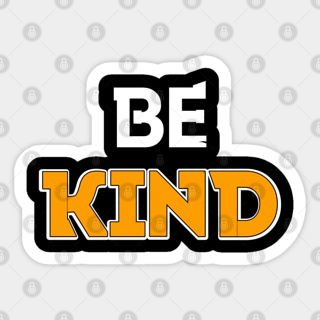 Be Kind in Black & yellow Peach & White Sticker by YourSelf101